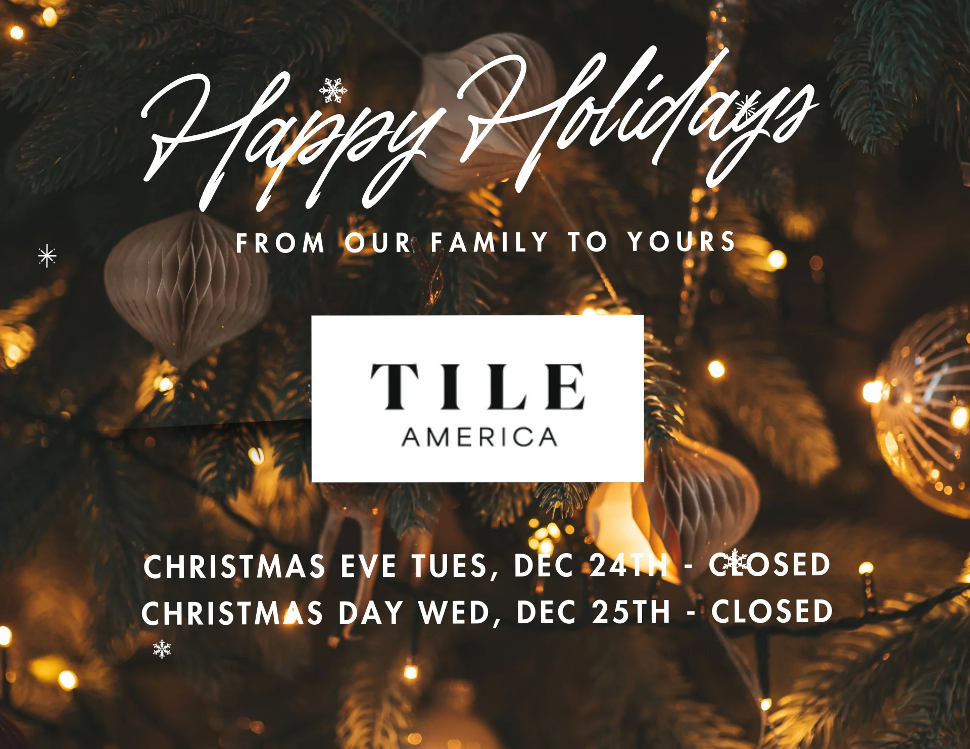 Happy Holidays from our family to yours Tile America